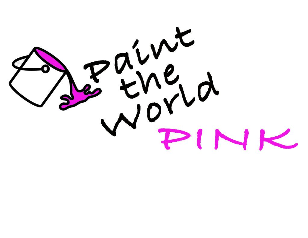 Paint the World Pink on a White Background