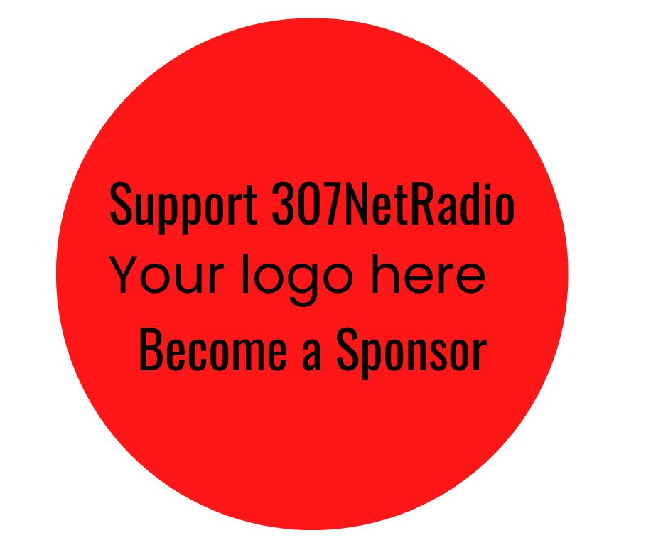 Support 307NetRadio Become a Sponsor